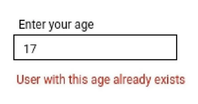 Zoom on a form field on a website. Label says "Enter your age". Textbox has "17" entered and the error reads "User with this age already exists".